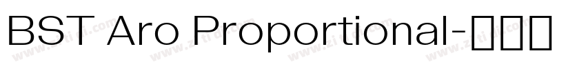 BST Aro Proportional字体转换 BST Aro Proportional字体转换
